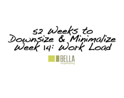work-load-downsize-minimalism-bella-organizing